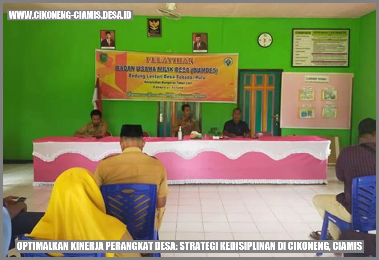 Optimalkan Kinerja Perangkat Desa: Strategi Kedisiplinan di Cikoneng, Ciamis